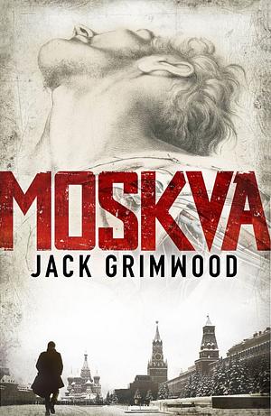 Moskva by Jack Grimwood