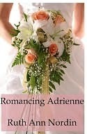 Romancing Adrienne by Ruth Ann Nordin