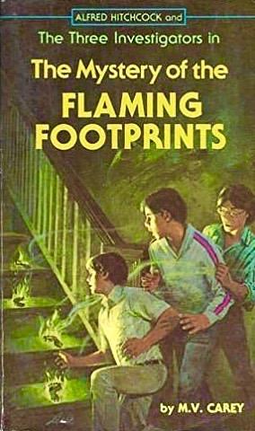 Alfred Hitchcock and the Three Investigators in The Mystery of the Flaming Footprints by M.V. Carey, M.V. Carey