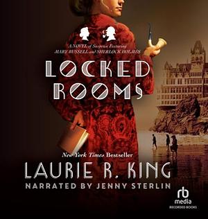 Locked Rooms by Laurie R. King