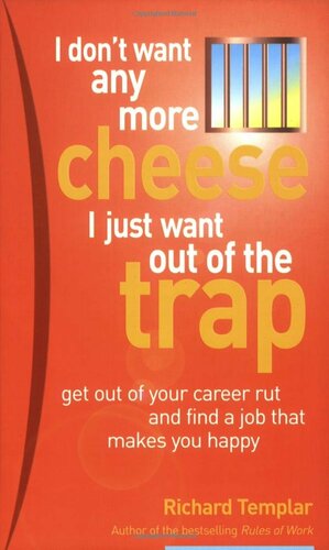 I Don't Want Any More Cheese by Richard Templar