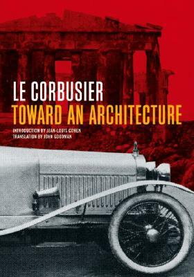 Toward an Architecture by Le Corbusier, A01 Le Corbusier