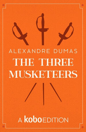 The Three Musketeers by Alexandre Dumas