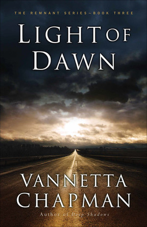 Light of Dawn by Vannetta Chapman