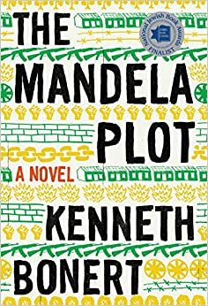 The Mandela Plot by Kenneth Bonert