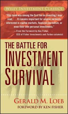 Battle for Investment Survival by Gerald M. Loeb