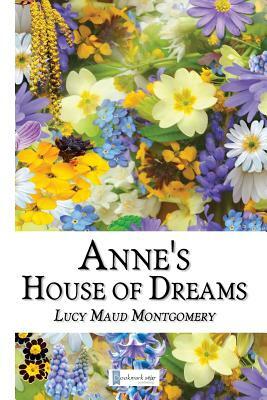 Anne's House of Dreams by L.M. Montgomery