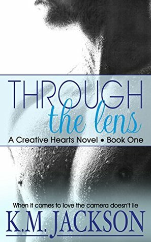 Through The Lens by K.M. Jackson