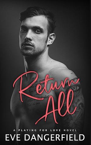 Return All by Eve Dangerfield