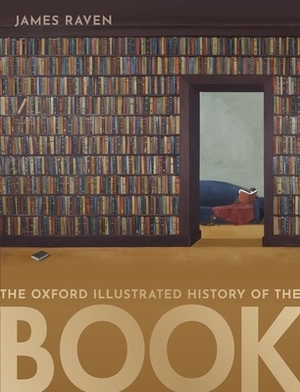 The Oxford Illustrated History of the Book by 