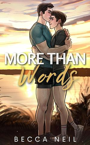 More Than Words by Becca Neil