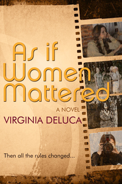 As If Women Mattered by Virginia DeLuca