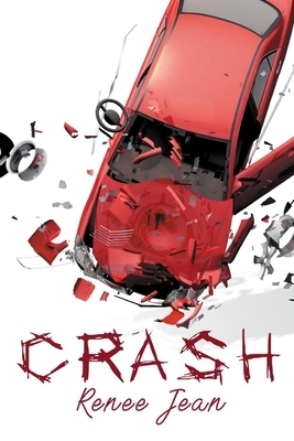 Crash by Renee Jean