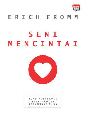 Seni Mencintai by Erich Fromm