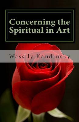 Concerning the Spiritual in Art by Wassily Kandinsky