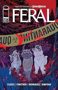 Feral #2 by Tony Fleecs