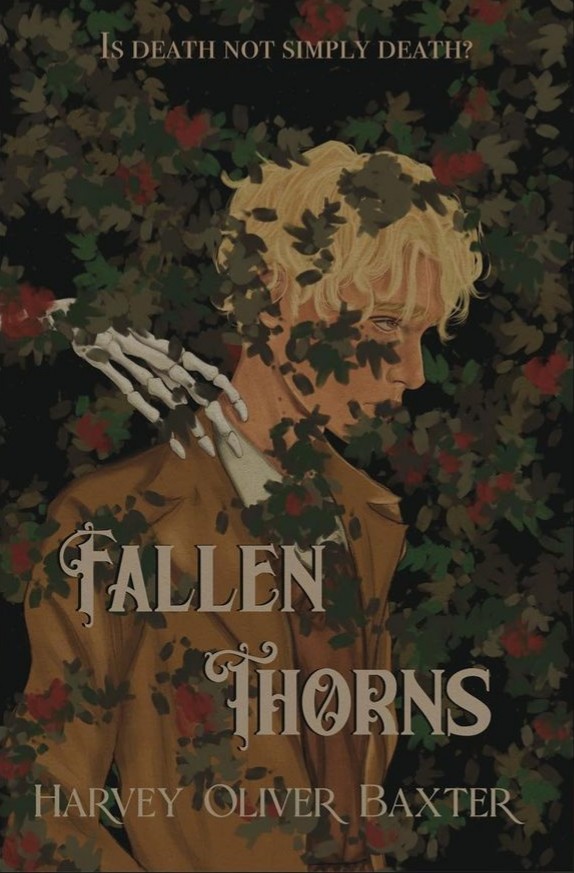Fallen Thorns by Harvey Oliver Baxter The StoryGraph