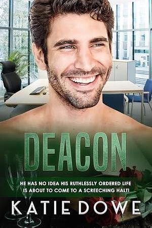 Deacon: BWWM, Widower, Billionaire Romance by Katie Dowe, Katie Dowe