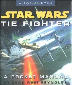 Star Wars: TIE Fighter - A Pocket Manual by David West Reynolds
