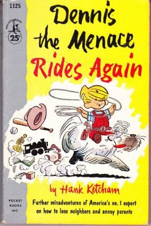Dennis The Menace Rides Again by Hank Ketcham