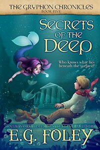 Secrets Of The Deep by E.G. Foley