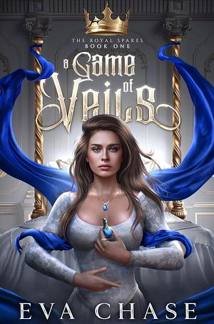 A Game of Veils  by Eva Chase