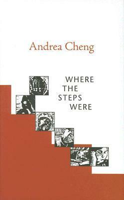 Where the Steps Were by Andrea Cheng