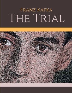 The Trial by Franz Kafka