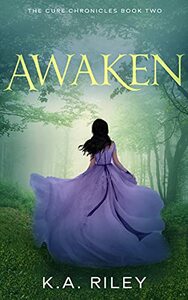 Awaken by K.A. Riley