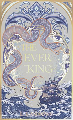 The Ever King by LJ Andrews