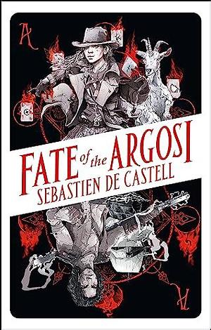 Fate of the Argosi by Sebastien de Castell