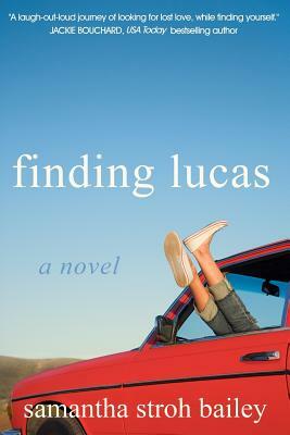 Finding Lucas by Samantha Stroh Bailey