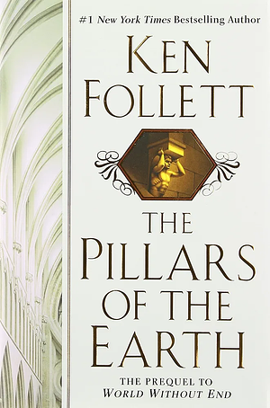 The Pillars of the Earth by Ken Follett