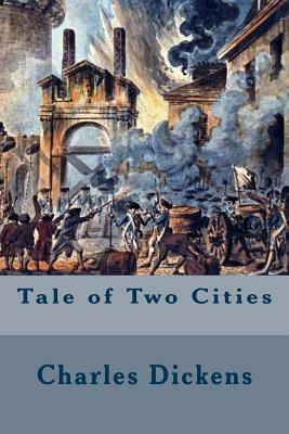 Tale of Two Cities by Charles Dickens