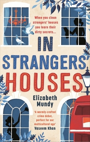 In Strangers' Houses by Elizabeth Mundy