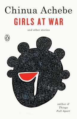 Girls at War: And Other Stories by Chinua Achebe