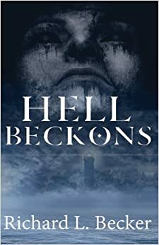 Hell Beckons by Richard Becker