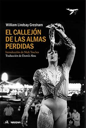 El callejón de las almas perdidas by Nick Tosches, William Lindsay Gresham