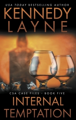 Internal Temptation: CSA Case Files 5 by Kennedy Layne