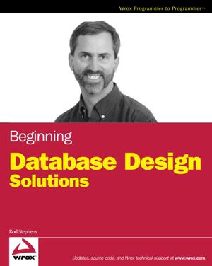 Beginning Database Design Solutions by Rod Stephens