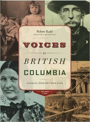 Voices Of British Columbia by Robert Budd