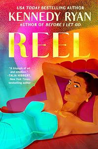 Reel by Kennedy Ryan