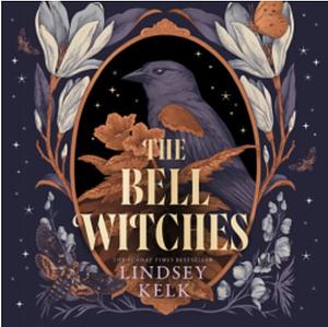 The Bell Witches by Lindsey Kelk