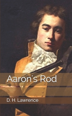 Aaron's Rod by D.H. Lawrence