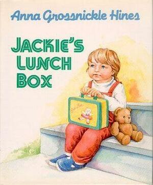 Jackie's Lunch Box by Anna Grossnickle Hines