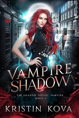 Vampire Shadow by Kristin Kova