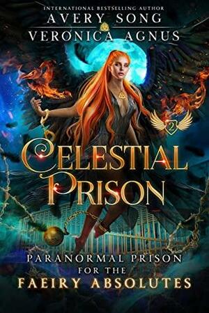 Celestial Prison 2 by Veronica Agnus, Avery Song