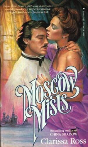 Moscow Mists by Clarissa Ross