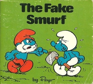 The Fake Smurf by Peyo