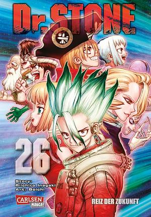 Dr. STONE 26: Reiz der Zukunft by Riichiro Inagaki, Boichi